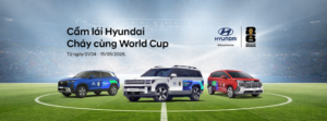 Cầm lái Hyundai - cơ hội sở hữu vé xem World Cup tại Mỹ