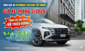Giá xe Hyundai Tucson tháng 5/2026