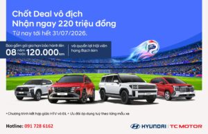 Khuyến mãi xe Hyundai tháng 7/2026